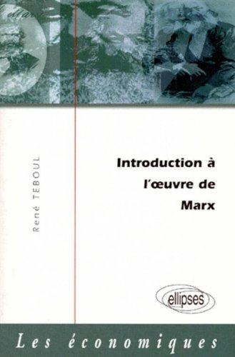 Introduction à l'oeuvre de Marx