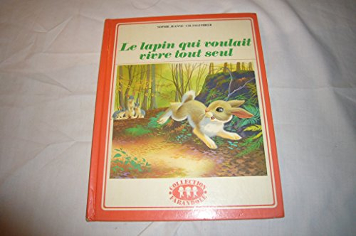 le lapin qui voulait vivre tout seul