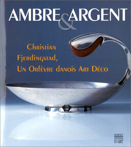 Ambre et argent : Christian Fjerdingstad, un orfèvre danois Art Déco
