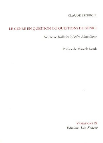 Le genre en question ou Questions de genre : de Pierre Molinier à Pedro Almodovar