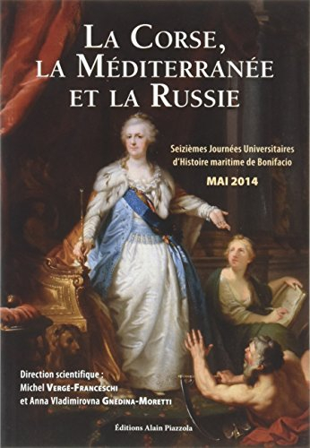 La Corse, la Méditerranée et la Russie