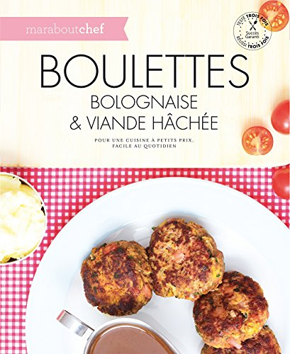 Boulettes : bolognaise & viande hâchée