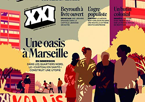 XXI, n° 53. Une oasis à Marseille : en immersion : dans les quartiers nord, le Château en santé cons