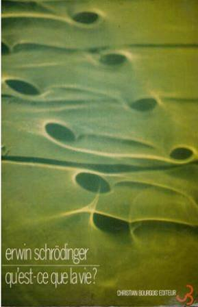 Qu'est-ce que la vie ? : l'aspect physique de la cellule vivante