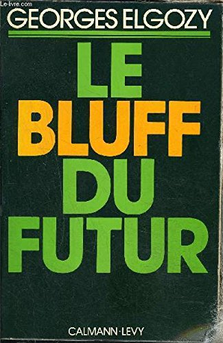 le bluff du futur