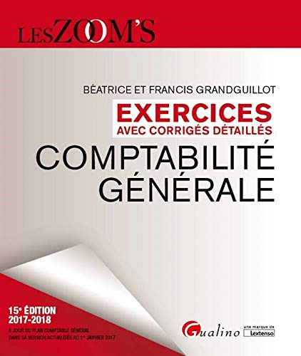Comptabilité générale : exercices avec corrigés détaillés : 2017-2018