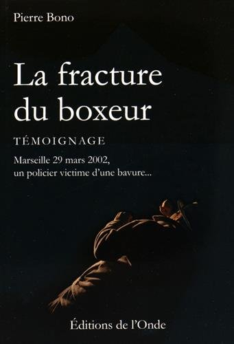 La fracture du boxeur : témoignage