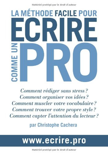 La méthode facile pour écrire comme un pro