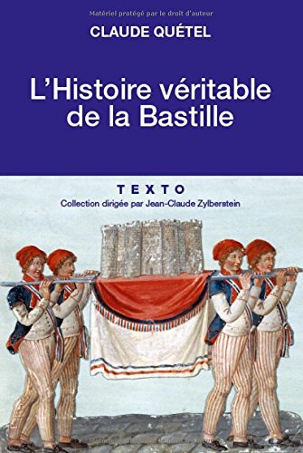 l'histoire véritable de la bastille