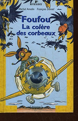 Foufou, la colère des corbeaux