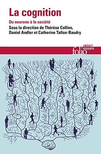 La cognition : du neurone à la société