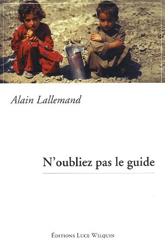 N'oubliez pas le guide : récit