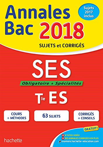 SES, obligatoire + spécialités, terminale ES : annales bac 2018 : sujets et corrigés, sujets 2017 in