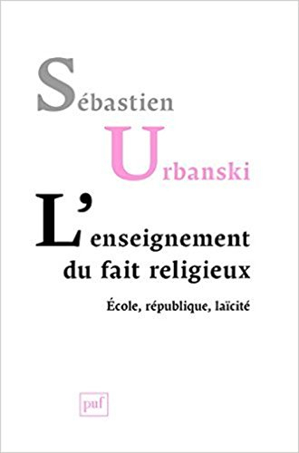 L'enseignement du fait religieux : école, République, laïcité