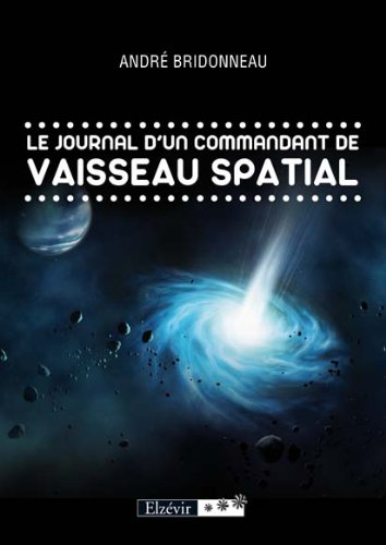 le journal d'un commandant de vaisseau spatial