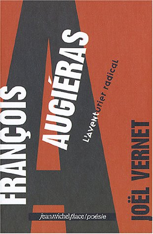 François Augiéras : l'aventurier radical