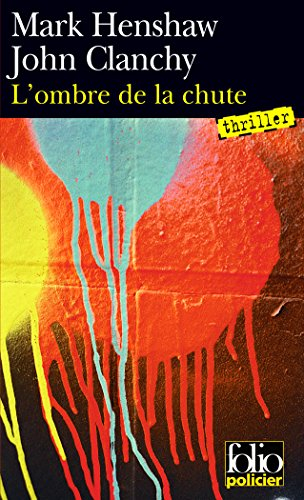 Une enquête du lieutenant Solomon Glass. Vol. 2. L'ombre de la chute
