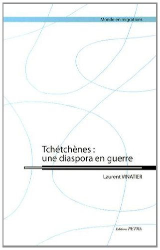 Tchétchènes : une diaspora en guerre