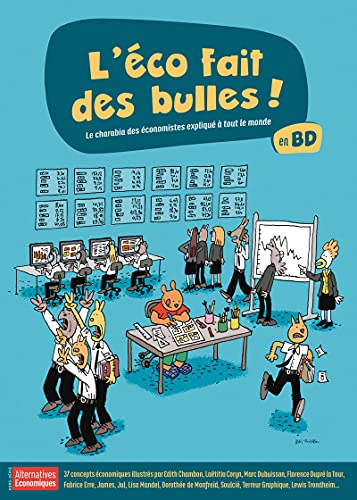 Alternatives économiques, hors-série, n° 123. L'éco fait des bulles : le charabia des économistes ex