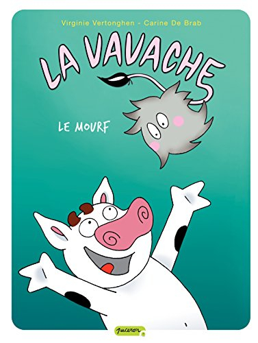 La Vavache. Vol. 4. Le mourf