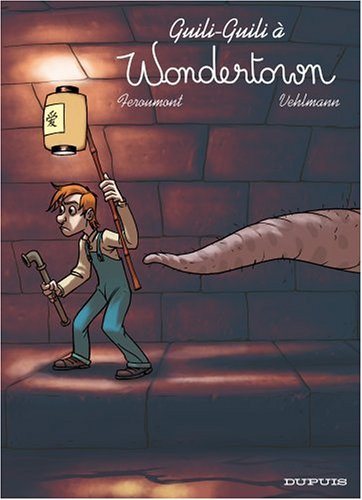 Wondertown. Vol. 2. Guili-Guili à Wondertown