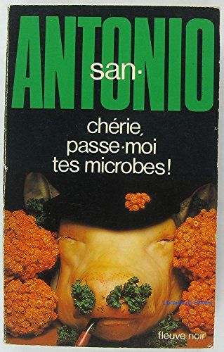 san antonio cherie, passe-moi tes microbes