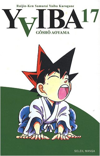 Yaiba : raijin-ken samurai Yaiba kurogane. Vol. 17