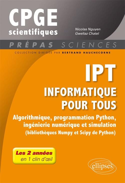 IPT Informatique pour tous : algorithmique, programmation Python, ingénierie numérique et simulation