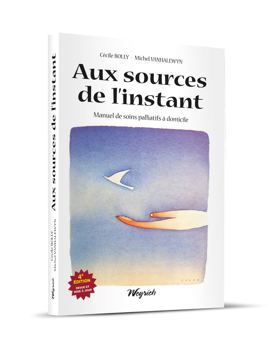 Aux sources de l'instant : manuel de soins palliatifs à domicile