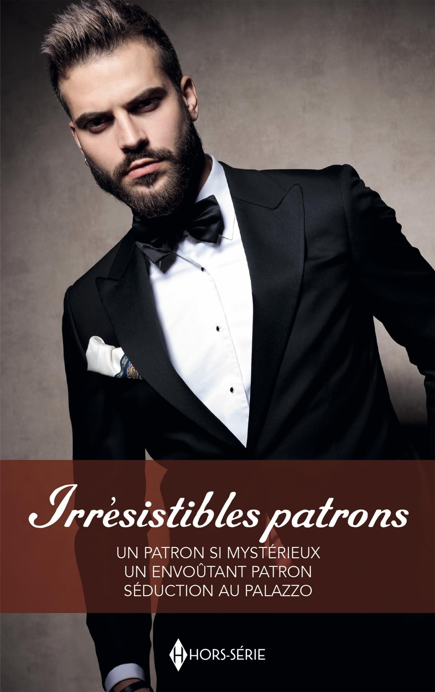 Irrésistibles patrons: Patron si mystérieux-Envoûtant patron-Séduction au Palazzo