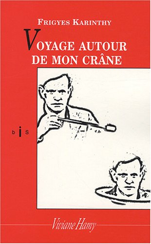 Voyage autour de mon crâne