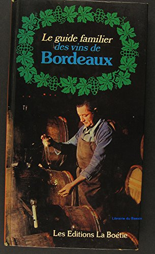 le guide familier des vins de bordeaux