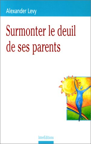 surmonter le deuil de ses parents