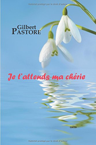 Je t'attends ma chérie