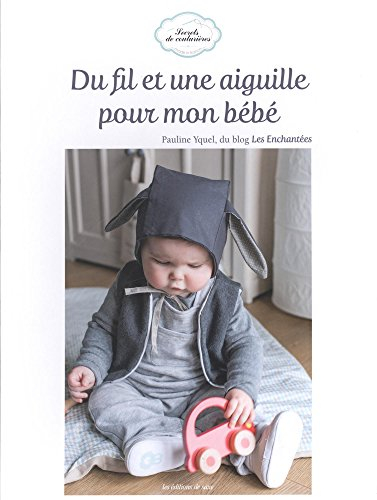 Du fil et une aiguille pour mon bébé