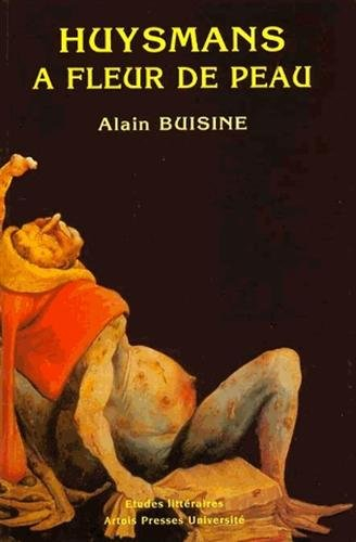 Huysmans à fleur de peau