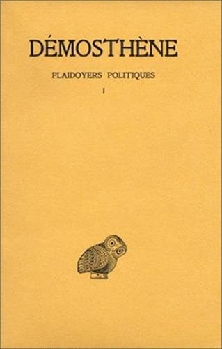 plaidoyers politiques, tome 1 : contre androtion - contre la loi de leptine - contre timocrate, 2e t