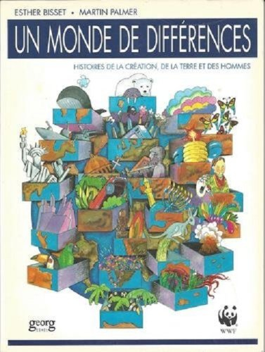Un Monde de différences : histoires de la création de la Terre et des hommes