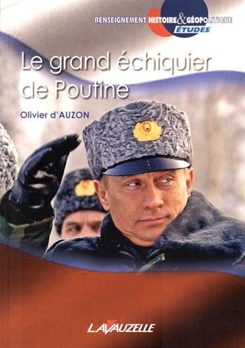 Le grand échiquier de Poutine
