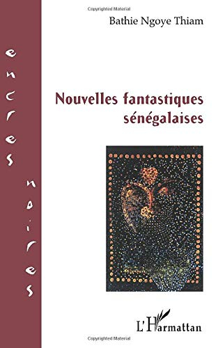 Nouvelles fantastiques sénégalaises