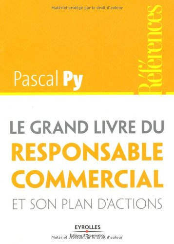 Le grand livre du responsable commercial et son plan d'actions