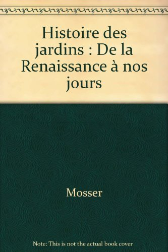 histoire des jardins : de la renaissance à nos jours