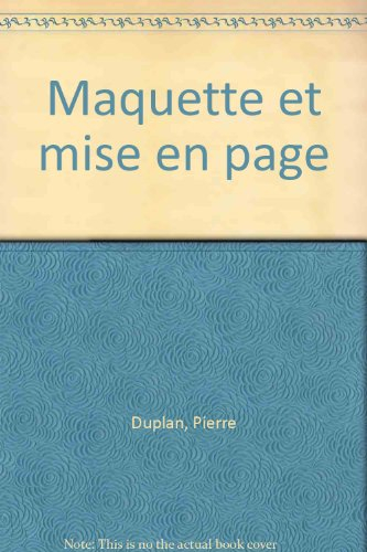 Maquette et mise en page : typographie, conception graphique, couleurs et communication, et le Web..