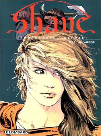 Shane. Vol. 1. L'impératrice sauvage