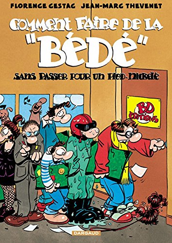 Comment faire de la bédé sans passer pour un Pied-Nickelé