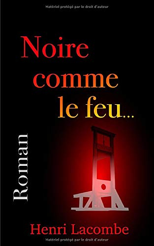 Noire comme le feu...