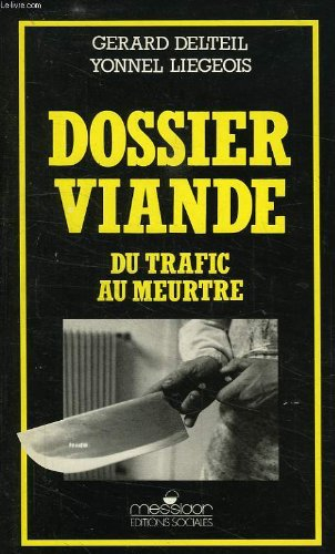 Dossier viande : du trafic au meurtre