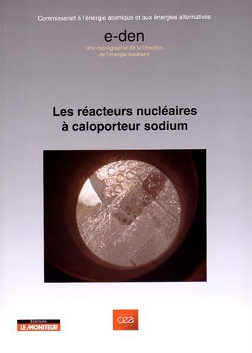 Les réacteurs nucléaires à caloporteur sodium