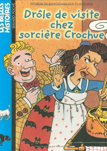 Drôle de visite chez sorcière Crochue