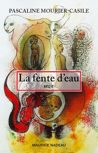 La fente d'eau : récit